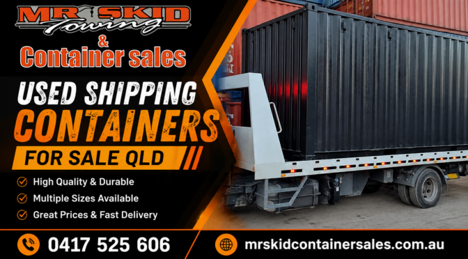 Used Shipping Containers for Sale Qld: Your Ultimate Guide
