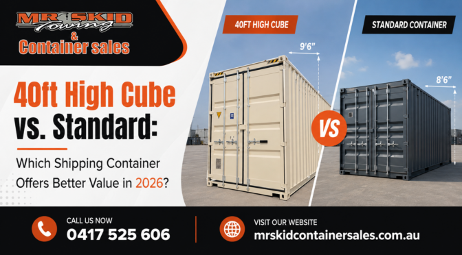 40ft High Cube vs. Standard: Which Shipping Container Offers Better Value in 2026?